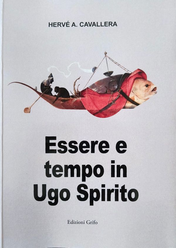 Pubblicato il nuovo volume di Hervé Cavallera dal titolo “Essere e tempo in Ugo Spirito”