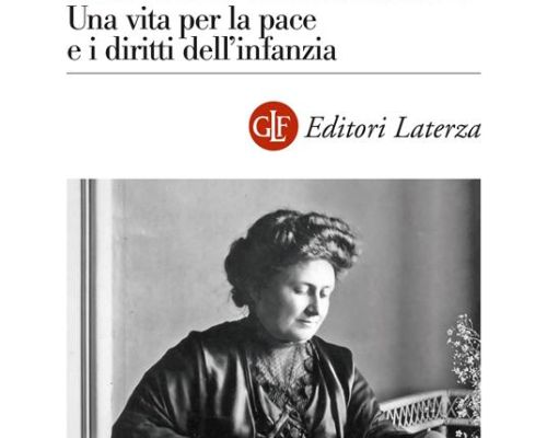 E. Moretti, Maria Montessori. Una vita per la pace e i diritti dell’infanzia (Laterza, 2025)